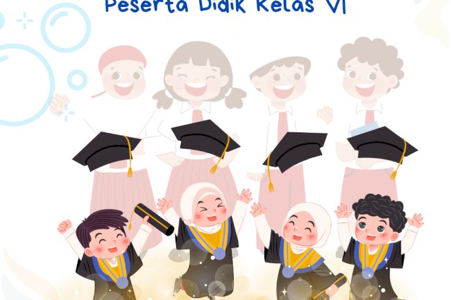 Selamat dan Sukses atas Kelulus Kelas VI