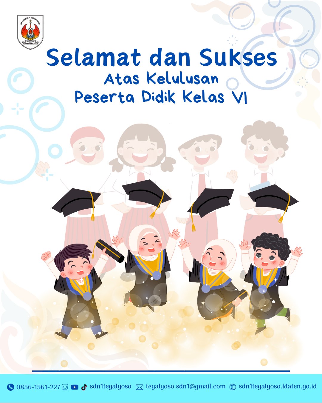 Selamat dan Sukses atas Kelulus Kelas VI